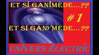 ET SI JAMAIS GANYMÈDE 1 [upl. by Cyndi]