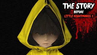 Little Nightmares STORY SO FAR Before You Play Little Nightmares 3 [upl. by Papert]