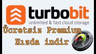 Turbobit Hızlı İndirme  Turbobit Bedava İndirme  2018 [upl. by Kape608]