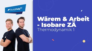 Wärme und Arbeit bei isobaren Zustandsänderungen  geschlossenes System Thermodynamik StudyHelp [upl. by Leahcin]