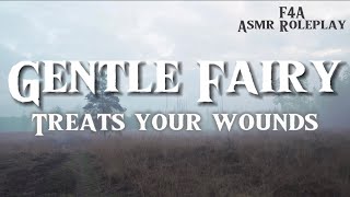 Gentle Fairy Treats your Wounds F4A NonHuman Listener Injured Listener Asmr Roleplay [upl. by Binnie]