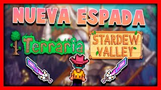 🙊STARDEW VALLEY 16  🗡NUEVA ESPADA SECRETA DE 🐉TERRARIA EN STARDEW VALLEY🐷  GAMEPLAY ESPAÑOL [upl. by Airotcivairam261]