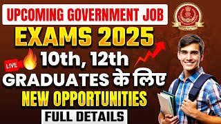 Upcoming Govt Jobs 2025  Upcoming Government Exams 2025  Govt Job Vacancy 2025  SSC Wallah [upl. by Sheilah]