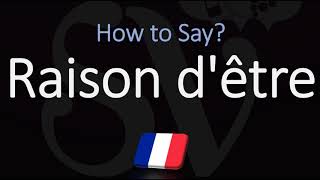 How to Pronounce Raison dêtre CORRECTLY French amp English Pronunciation [upl. by Katti416]