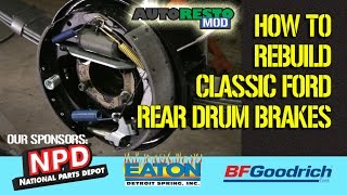 Detailed How to rebuild Classic Ford passenger car rear drum brakes Episode 287 Autorestomod [upl. by Nbi946]