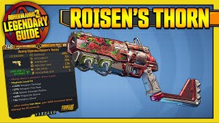 Borderlands 3  ROISENS THORNS  BUFFED  Legendary Item Guide [upl. by Ilrebmik]