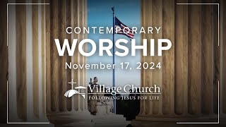 The Village Church – Contemporary Worship – November 17 2024 [upl. by Ahseem172]