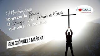 Manténganse libres con la Gracia y el Poder de Cristo Evangelio​DeHoy Lunes 14 Octubre 2024 FH [upl. by Edith]