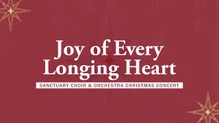 December 3 2023 — Choir amp Orchestra Christmas Concert “Joy of Every Longing Heart” [upl. by Lillis]