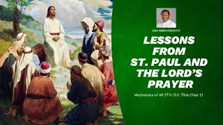 LESSONS FROM ST PAUL AND THE LORDS PRAYER [upl. by Attelrahc]