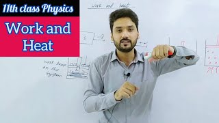 Work and Heat  class 11 physics  physics ka safar [upl. by Farah]