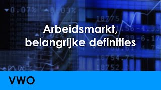 Arbeidsmarkt belangrijke definities  Economie voor vwo  Arbeid [upl. by Akeber]