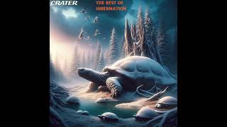 Crater  The Rest Of Hibernation  2024  Full Album [upl. by Olrak]