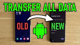 How to Transfer ALL Data From OLD Android to NEW Android Phone [upl. by Gnouhk]