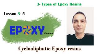 Cycloaliphatic Epoxy Resins  Session 20 [upl. by Guinn313]