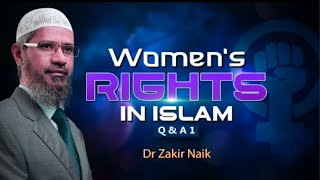 Womens Rights in Islam  Q amp A 01  Dr Zakir Naik اسلام میں خواتین کے حقوق  سوال و جواب [upl. by Sherard]