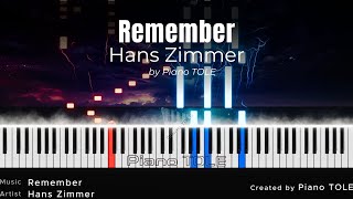 Hans Zimmer  Remember  Piano version created by Piano TOLE [upl. by Felita]