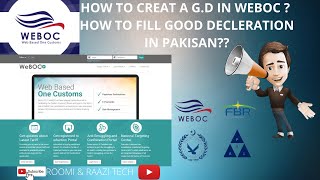 HOW TO CREATE A GD IN WEBOC HOW TO CREATE AN IMPORT GOODS DECLARATION IN PAKISTAN [upl. by Ardnauqal]