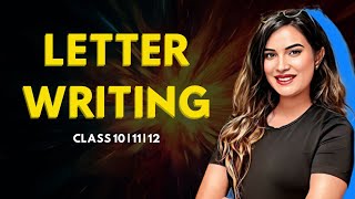 Letter Writing in English Letter Writing tricks Class 10 11 12 Formatamp Examples Types of Letters [upl. by Enrol]