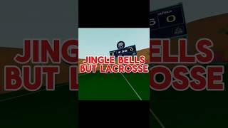 Jingle Bells but LACROSSE vr lacrosse jinglebells [upl. by Henry]