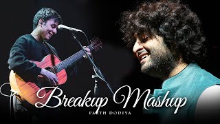 Breakup Mashup  Parth Dodiya  Bollywood Sad Love Songs Jukebox [upl. by Akli847]