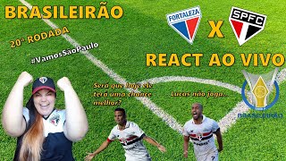 FORTALEZA X SÃƒO PAULO 20 RODADA DO BRASILEIRÃƒO  PRECISAMOS VENCER [upl. by Waldner]