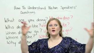 How to understand native speakers questions in English [upl. by Edward]