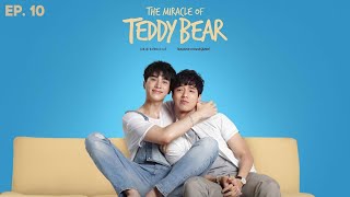 The Miracle of Teddy Bear  Episode 10  ENG SUB [upl. by Ulises665]