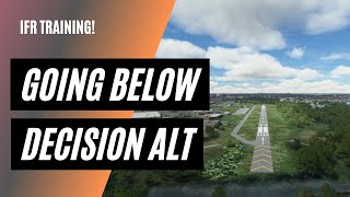 Is the Decision Altitude a Minimum  Instrument Approaches Explained [upl. by Anuaek532]