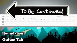 How to play To Be Continued on Guitar  Tutorial  Tabs  RoundAbout [upl. by Ylatfen]