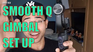 Zhiyun Smooth Q Gimbal SETUP  2018 [upl. by Godderd]