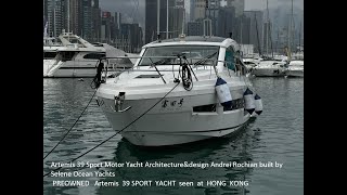 PreOwned Artemis 39 Sport Yacht at Hong Kong design by Andrei Rochian built by Selene Ocean Yachts [upl. by Fuller125]