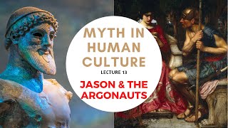 Myth in Human Culture  13  Jason and the Golden Fleece [upl. by Tompkins]