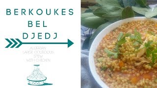 Algerian Large Couscous Stew  Berkoukes Aïche Les Petit Plombs بركوكس [upl. by Nrubyar]