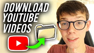 How To Download YouTube Videos  Full Guide [upl. by Nimrac]