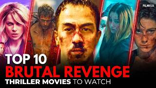 Top 10 Most Brutal Revenge Thriller Movies You Need to Watch in 2024 🔥 [upl. by Muslim]