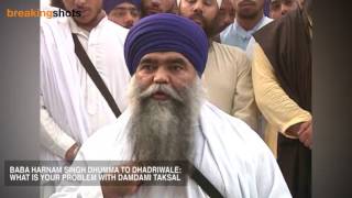 Dhumma to Dhadrianwale What is your Problem With Damdami Taksal [upl. by Kawasaki]