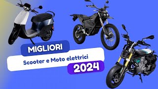 Migliori SCOOTER E MOTO ELETTRICI del 2024 TOP 10 CON TARGA [upl. by Beedon]