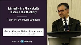 quotSpirituality in a Phony World In Search of Authenticityquot A Talk by Payam Akhavan [upl. by Irakuy558]