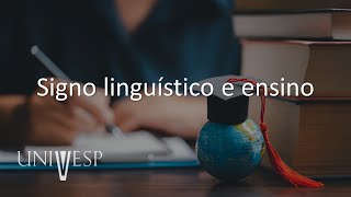 Texto Discurso e Ensino de Língua  Signo linguístico e ensino [upl. by Wing]