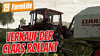 LS19 FarmLife 18 VERKAUF unserer CLAAS ROLLANT🚜LS19  FS19  LANDWIRTSCHAFTS SIMULATOR 19 [upl. by Pepe]