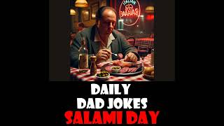 National Salami Day Cured Dad Jokes 07 September 2024 [upl. by Dhiman]