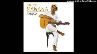 Erick Manana Izay ratranao dia feriko [upl. by Mcgraw442]