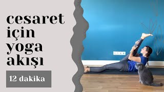 Cesaret için yoga akışı  12 dakika  bacakları esneten yoga serisi [upl. by Campball]