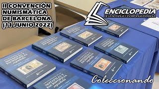 Coleccionando  II Convención Numismática de Barcelona 11 junio 2022 [upl. by Gennaro]