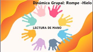 DINÁMICA GRUPAL  ROMPEHIELO LECTURA DE MANOS [upl. by Ahsytal]