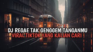 DJ REGAE TAK GENGGEM TANGANMU TAK ELUS PIPIMU PANI FVNKY  DJ TULUS REGAE NDESO STYLE VIRAL TIKTOK [upl. by Erodroeht609]