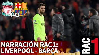 Liverpool 4 Barcelona 0 Así se narró en RAC 1 la debacle general del Barça  Diario AS [upl. by Phebe]