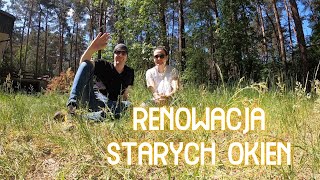 Renowacja starych okien [upl. by Beeson]