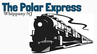 The Polar Express Ride  Whippany NJ [upl. by Akinahc403]